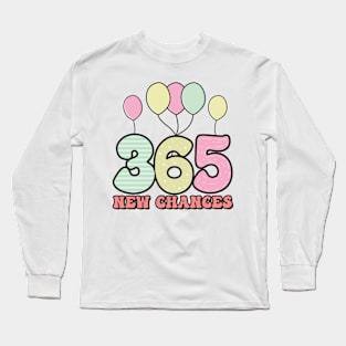 365 New Chances Long Sleeve T-Shirt